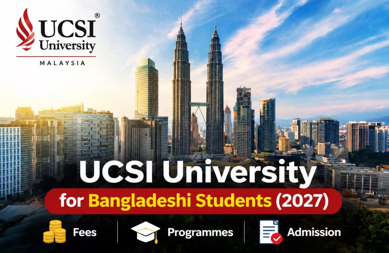 UCSI University for Bangladeshi Students (2027): Fees, Programmes & Admission