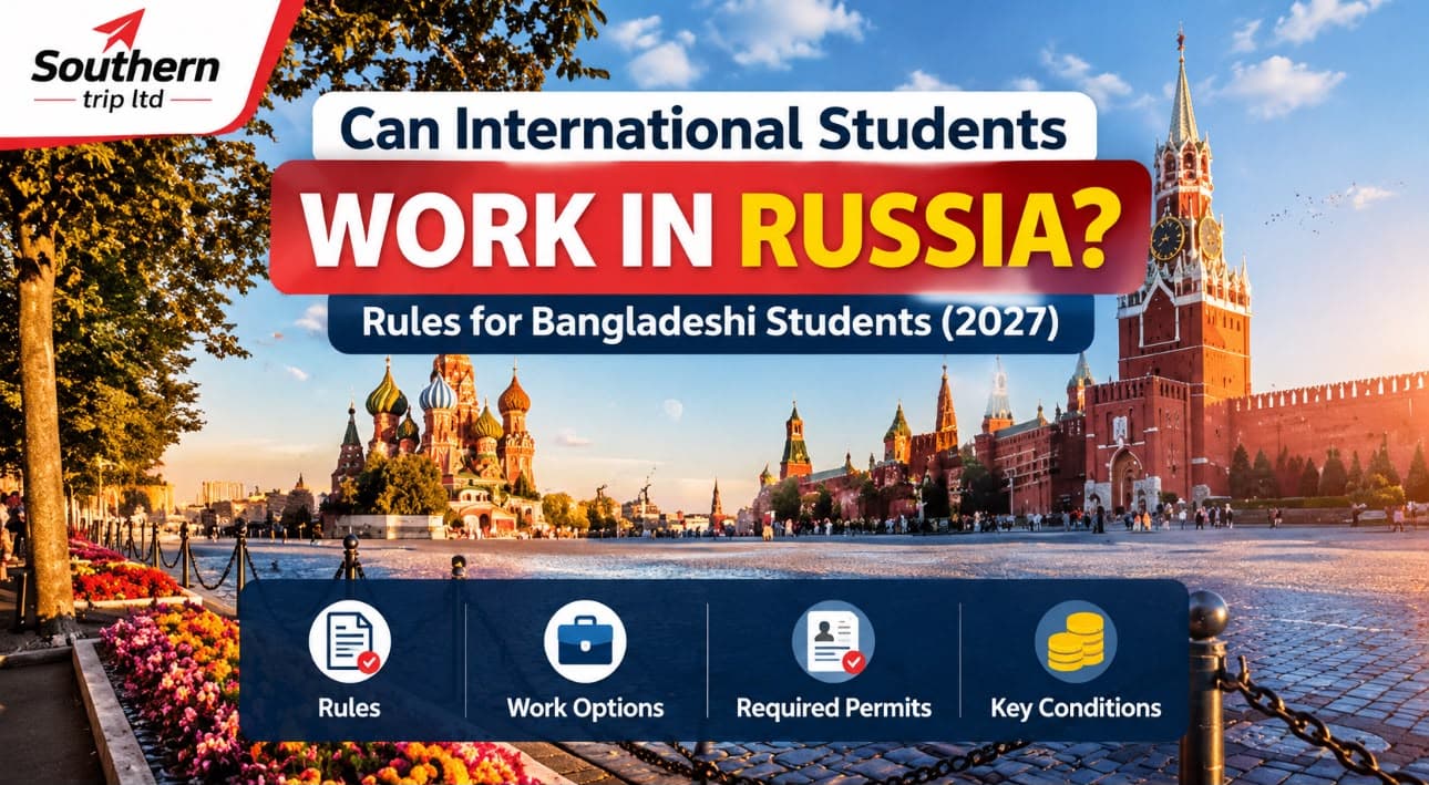 Can International Students Work in Russia? Rules for Bangladeshi Students (2027)