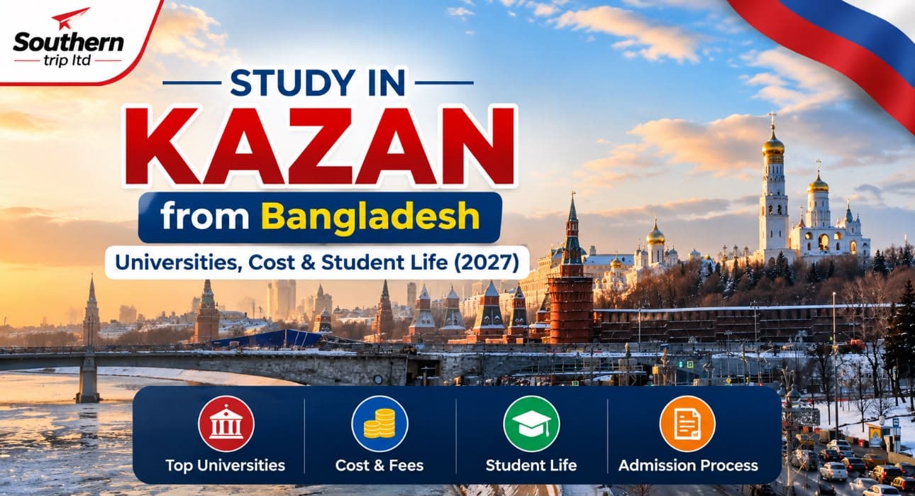 Study in Kazan from Bangladesh: Universities, Cost & Student Life (2027)